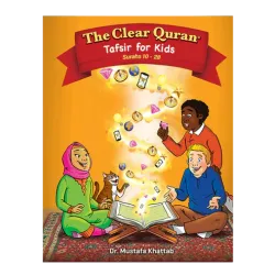The Clear Quran Tafsir for Kids - Surahs 10 - 28