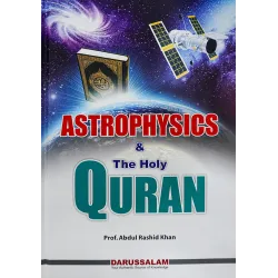 Astrophysics and The Holy Quran Astrophysics and The Holy Quran