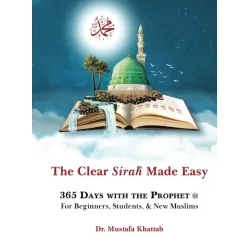 The Clear Sirah Made Easy - 365 Days with the Prophet
